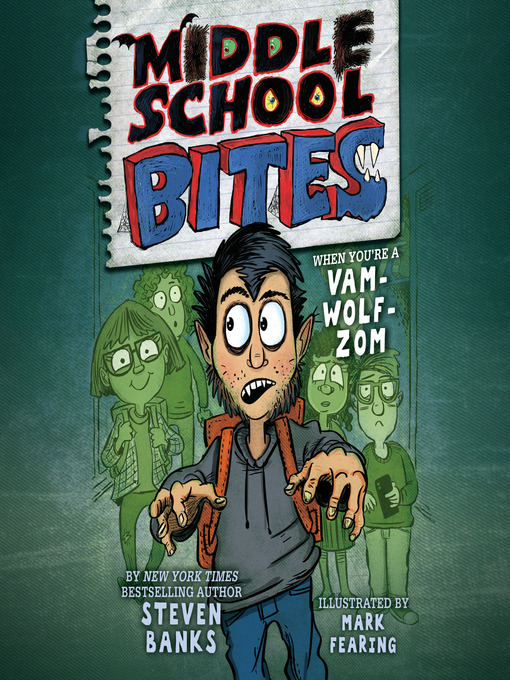 Title details for Middle School Bites by Steven Banks - Available